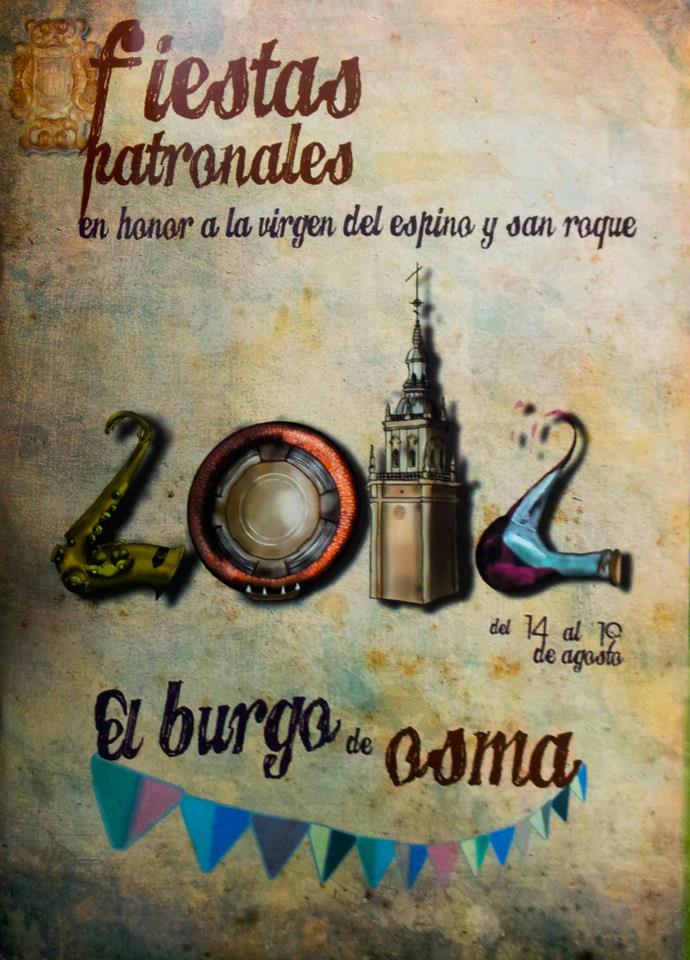 Fiestas patronales en honor a la Virgen del Espino y San Roque 2012 Burgo de Osma-Ciudad de Osma